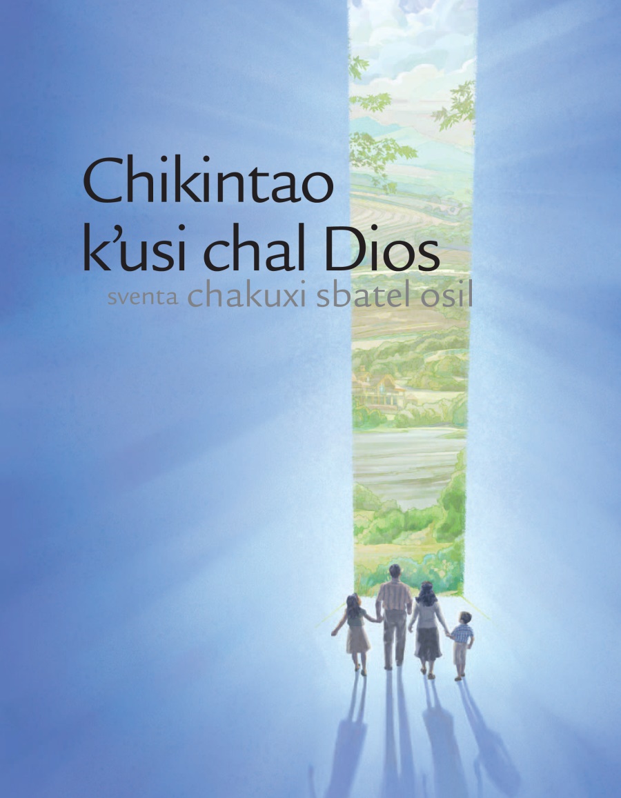 Foyeto Chikintao kʼusi chal Dios sventa chakuxi sbatel osil