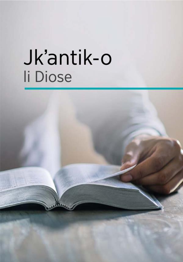 Spat li livro «Tey me comanic o ta stojol ti scʼuxul yoʼnton ti Diose»