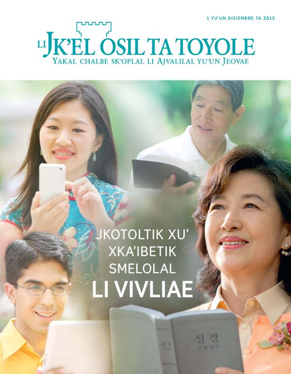 Mantal ta slikebaltik pajina Li Jkʼel osil ta toyole, disiembre ta 2015 | Jkotoltik xuʼ xkaʼibetik smelolal li Vivliae