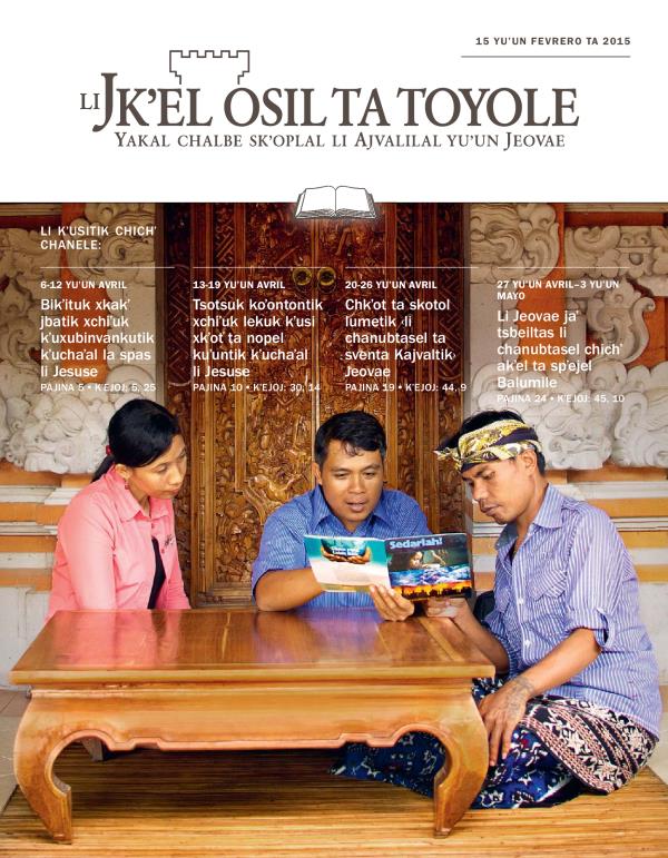 Ta pajina 1 Li Jkʼel osil ta toyole (sventa chichʼ chanel), 15 yuʼun fevrero ta 2015