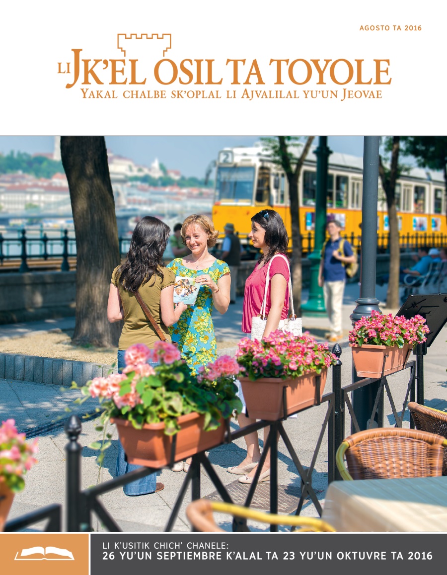 Li Jkʼel osil ta toyole (sventa chichʼ chanel), agosto ta 2016