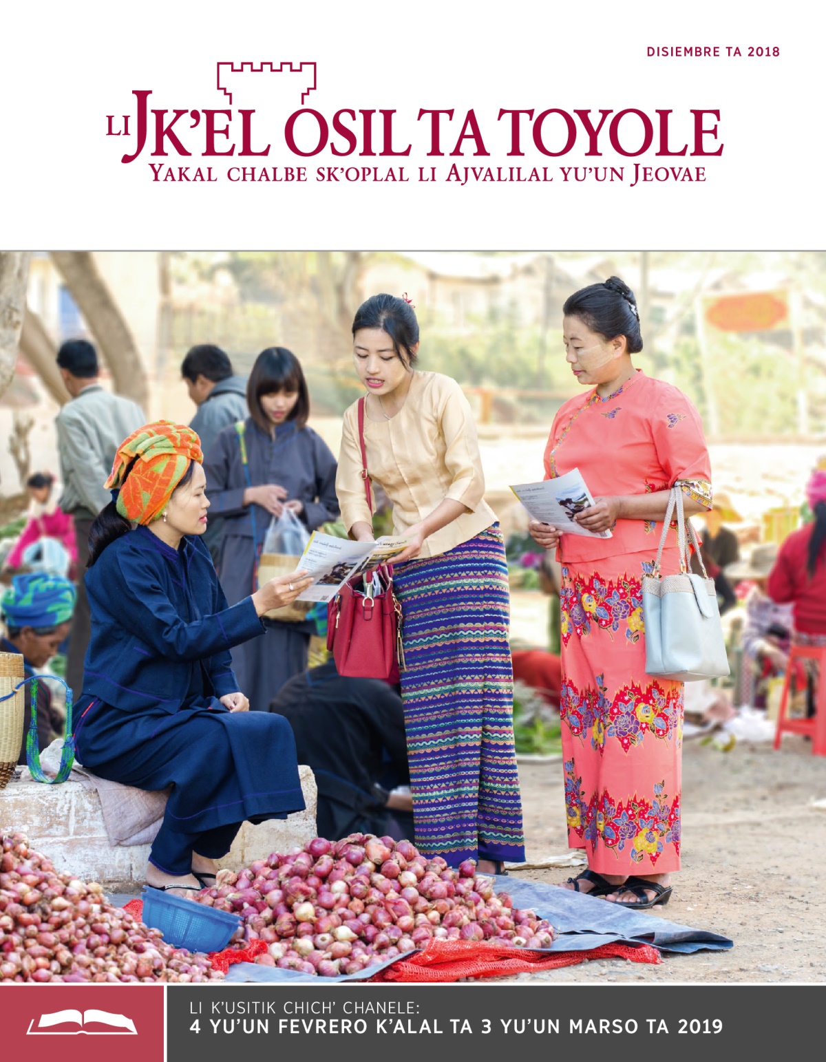 Li Jkʼel osil ta toyole (sventa chichʼ chanel), disiembre ta 2018