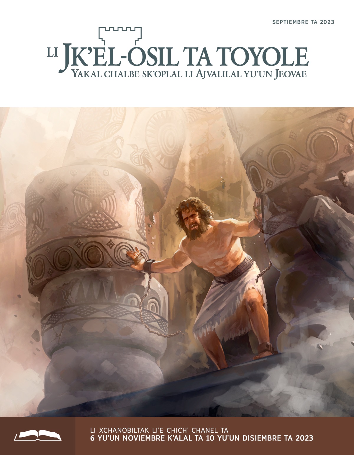 Li Sansone la slomesbe yoyaltak jpʼej mukʼ ta na, vaʼun jin yalel.