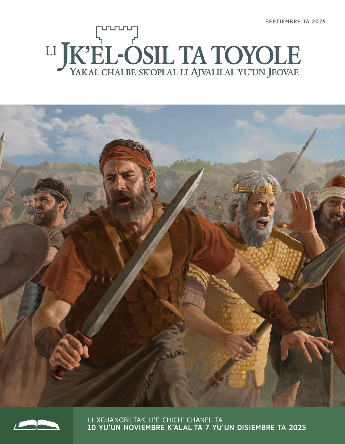 Te oyik ta paskʼop li Jonatan, Saul xchiʼuk li soltaroetik ta Israele, stsakoj s-espadaik, slansaik xchiʼuk s-eskudoik.