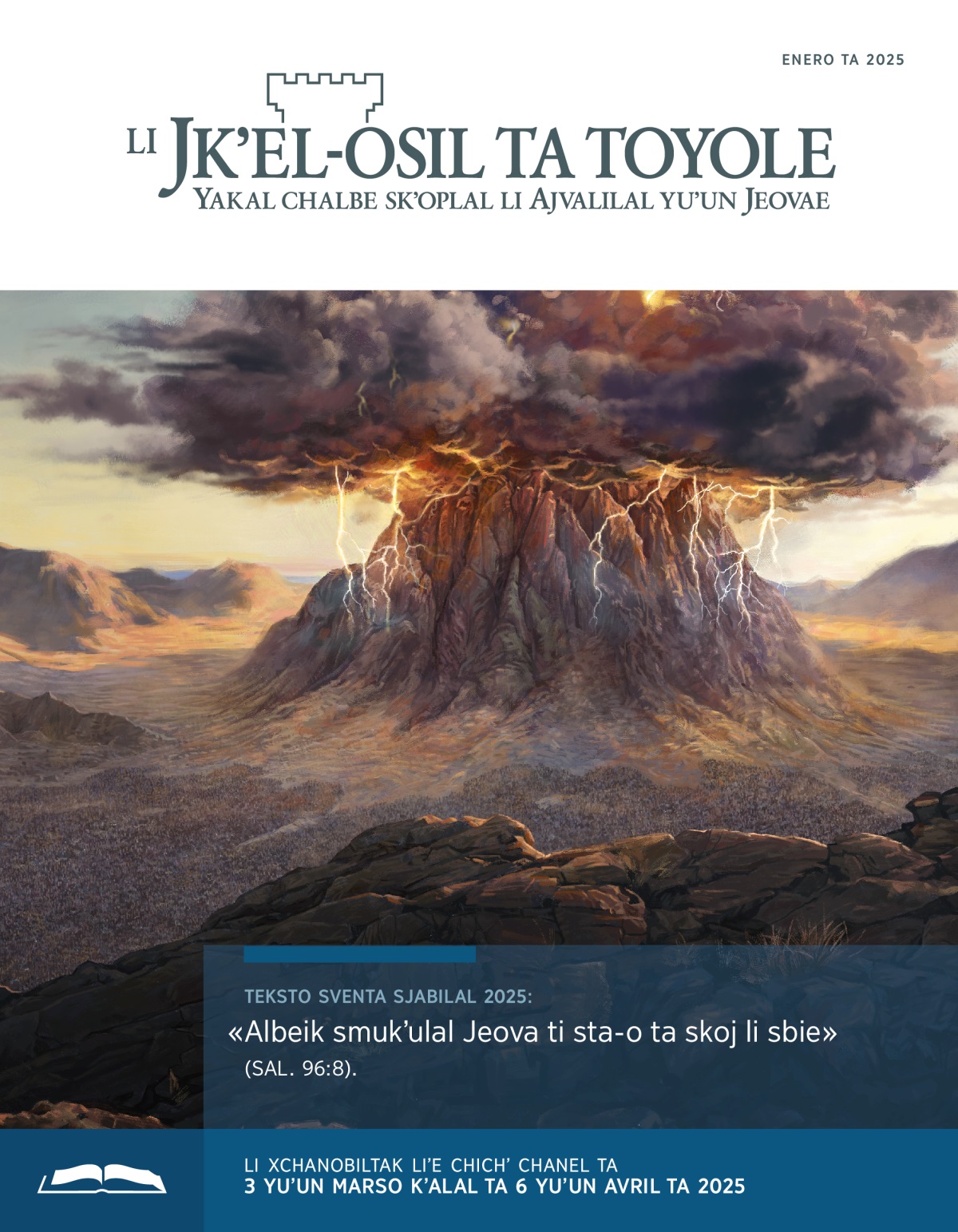 Li sjol vits Sinaie pixil ta ikʼal tok xchiʼuk xkʼavlajet noʼox chauketik. Li j-israeletike te tsobolik ta yok vits.