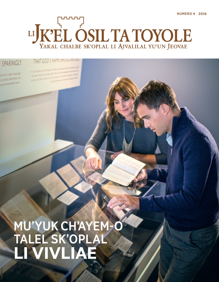 Li Jkʼel osil ta toyole, numero 4 2016 | Muʼyuk chʼayem-o talel skʼoplal li Vivliae