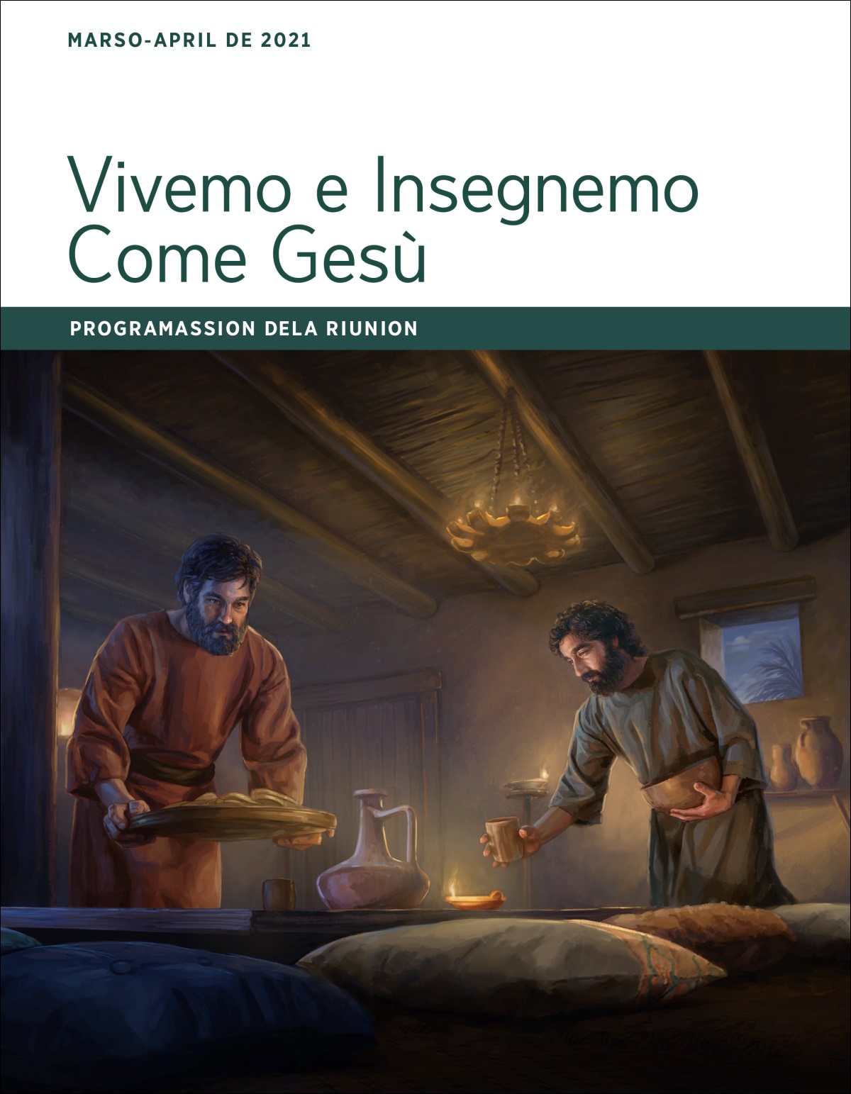 Vivemo e Insegnemo come Gesù — Programassion dela Riunion, marso-april de 2021.