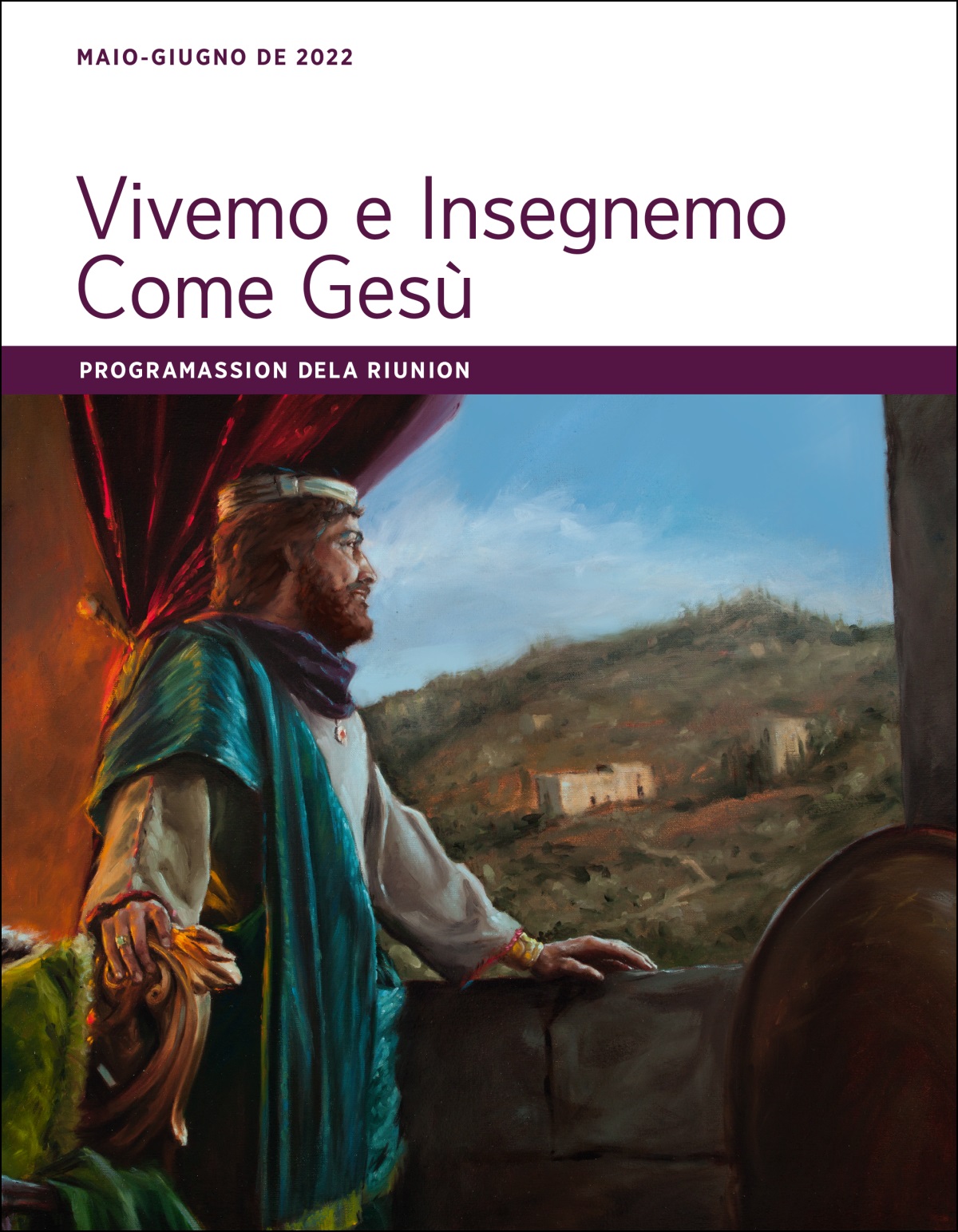 Vivemo e Insegnemo come Gesù — Programassion dela Riunion, maio-giugno de 2022.