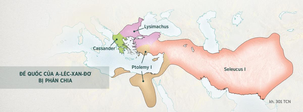 Bốn vị tướng của A-léc-xan-đơ chia nhau Đế quốc Hy Lạp