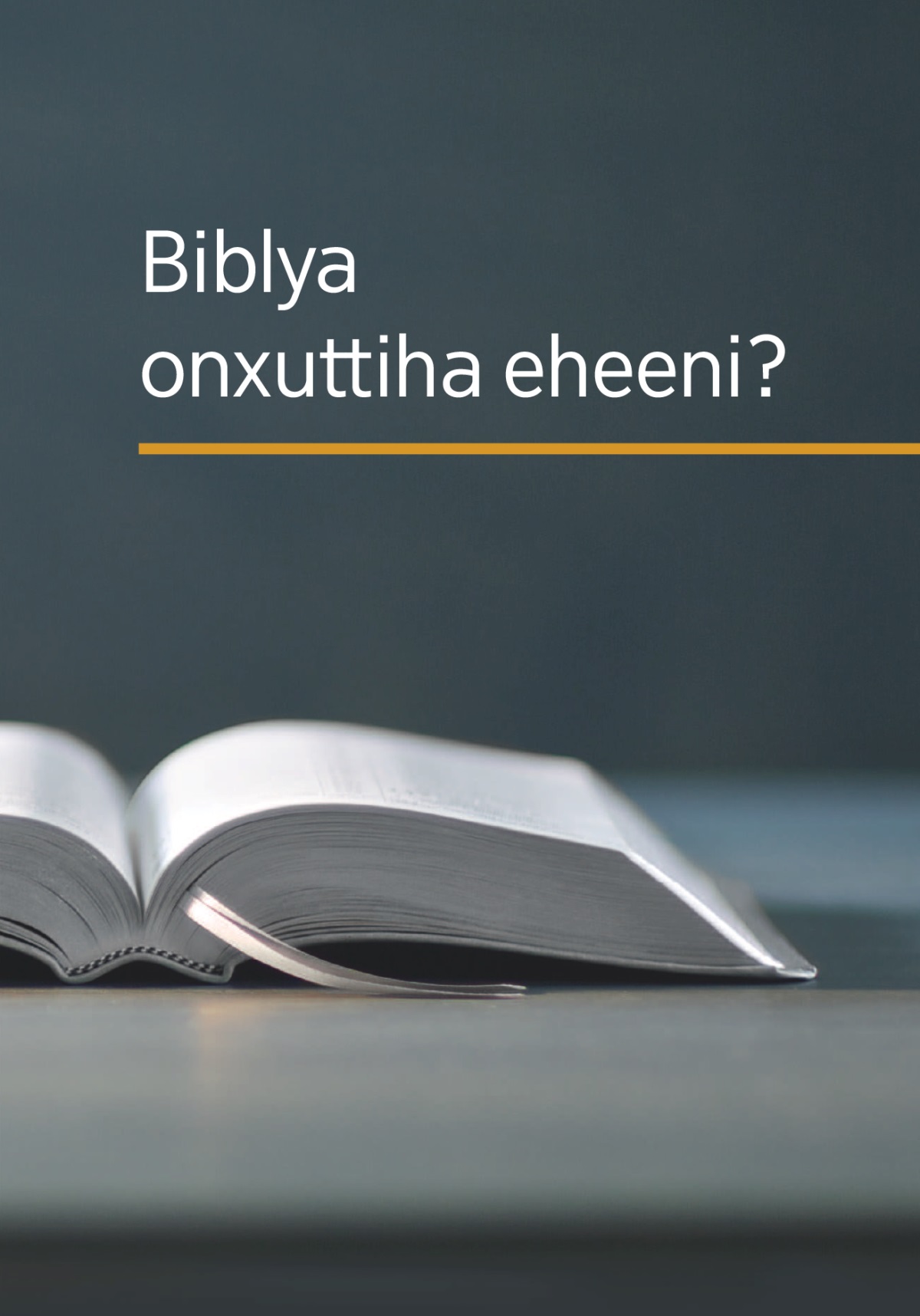 Buukhu ‘Biblya onxuttiha eheeni?’
