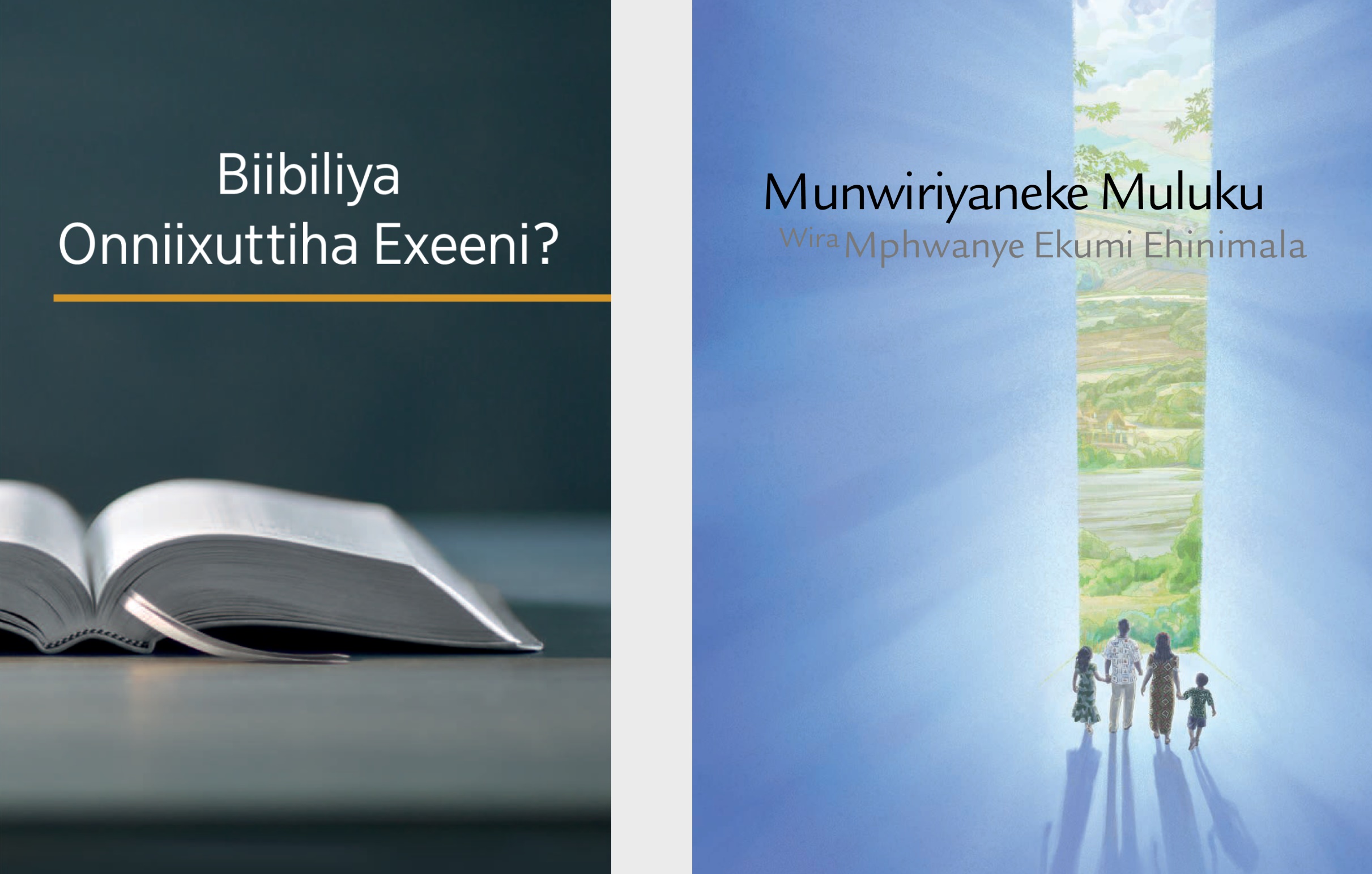 Eliivuru ‘Biibiliya Onniixuttiha Exeeni?’ ni ebroxura ‘Munwiriyaneke Muluku Wira Mphwanye Ekumi Ehinimala’