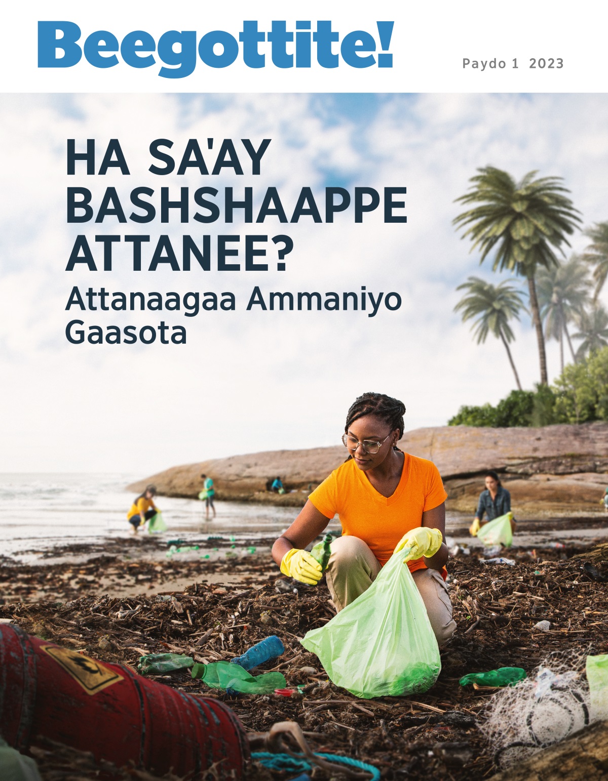 Amarida asay abbaa doonan, pesttaale mala olidobaa maxees.