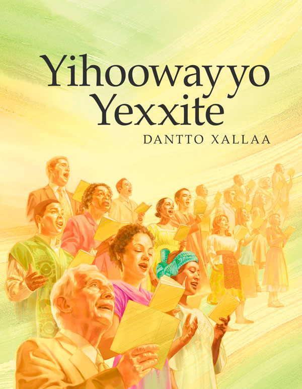 Yihoowayyo Yexxite giyo mazamure maxaafaa