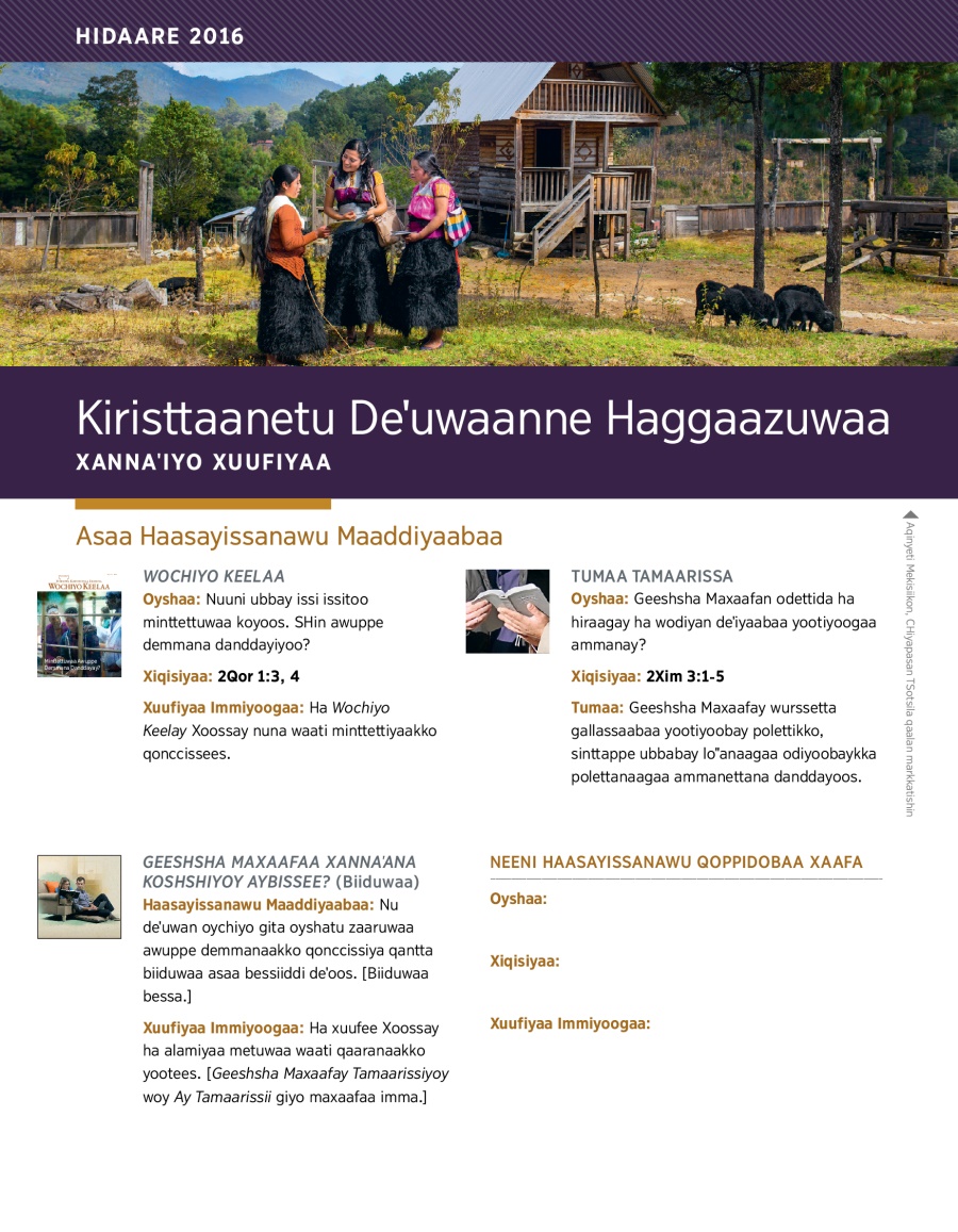 Kiristtaanetu Deˈuwaanne Haggaazuwaa​—⁠Xannaˈiyo Xuufiyaa, Hidaare 2016