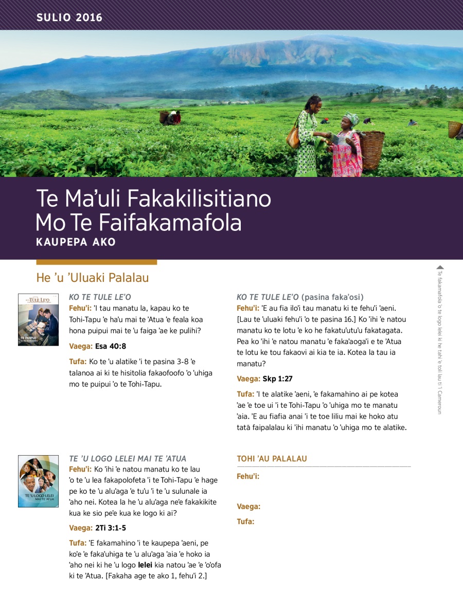 Te Maʼuli Fakakilisitiano Mo Te Faifakamafola​—Kaupepa Ako Sulio 2016