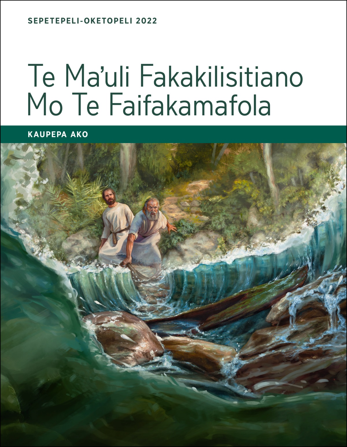 Te Maʼuli Fakakilisitiano Mo Te Faifakamafola—Kaupepa Ako, Sepetepeli-Oketopeli 2022.