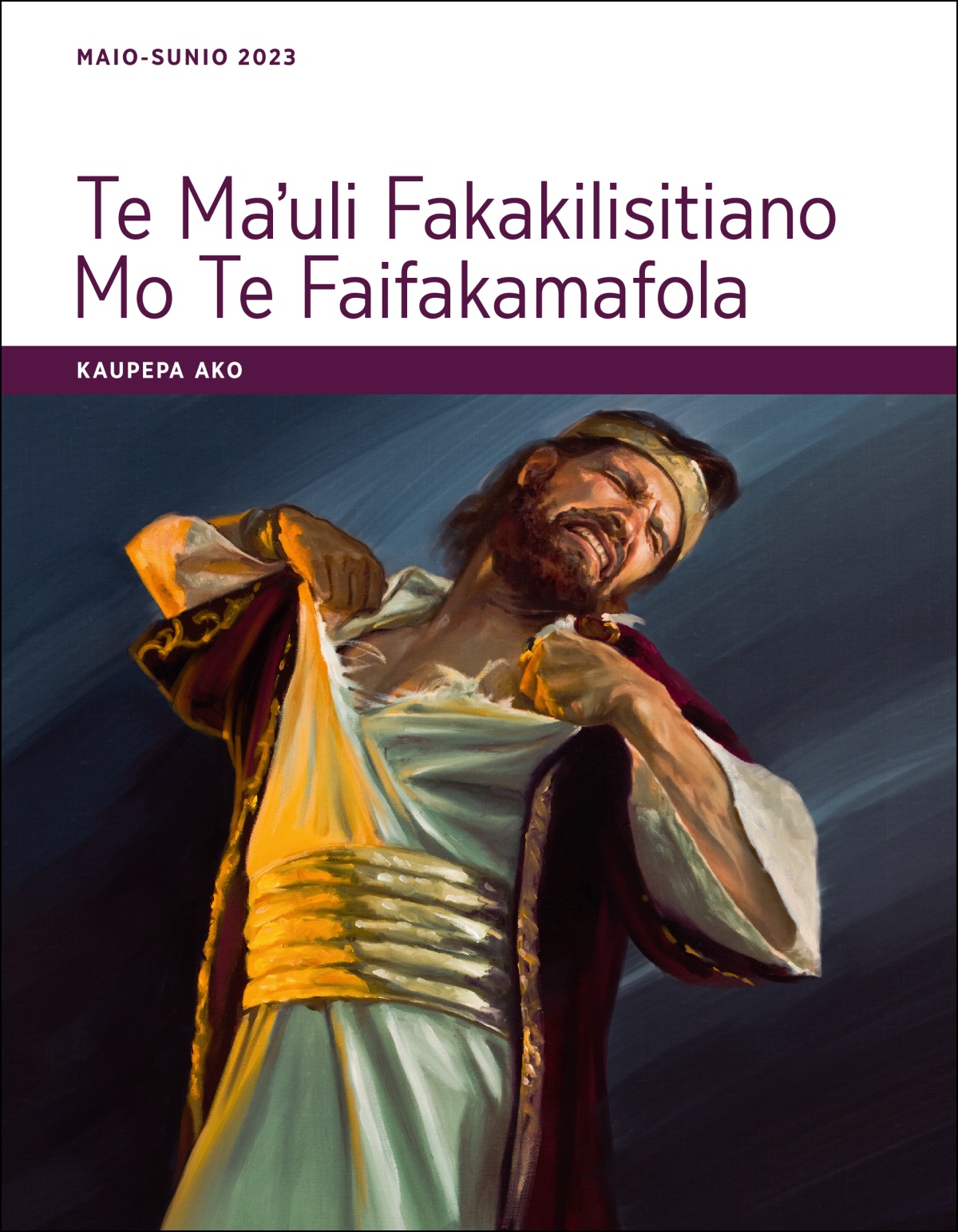 Te Maʼuli Fakakilisitiano Mo Te Faifakamafola—Kaupepa Ako, Maio-Sunio 2023.