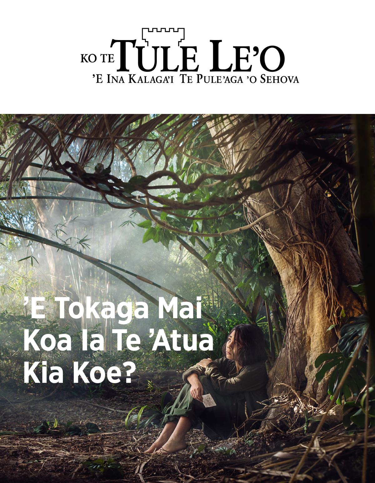 Te Tule Leʼo, N° 3, 2018 | ʼE Tokaga Mai Koa Ia Te ʼAtua Kia Koe?
