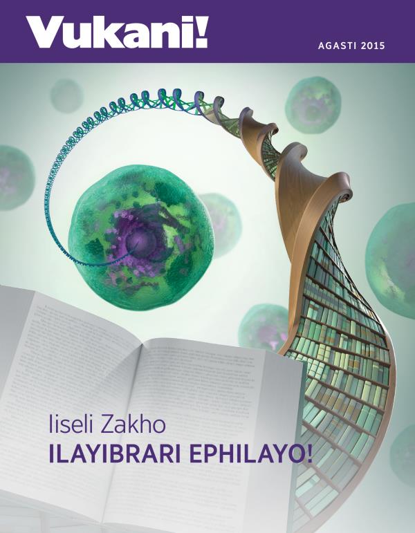 IMagazini UVukani!, Agasti 2015 | Iiseli Zakho—Ilayibrari Ephilayo!