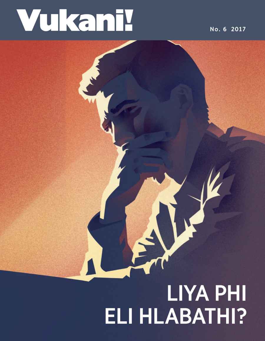 UVukani! No. 6 2017 | Liya Phi Eli Hlabathi?