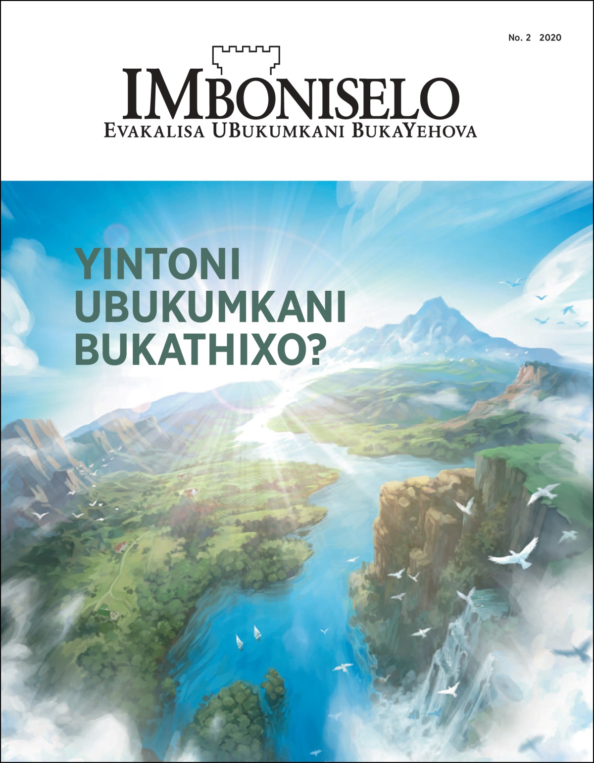 “IMboniselo” No. 2 2020, enomxholo othi “Yintoni Ubukumkani BukaThixo?”