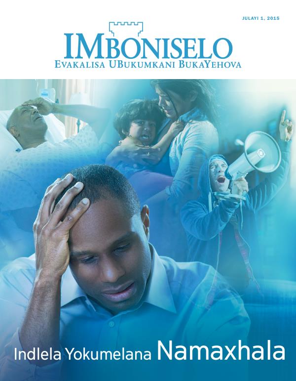 IMboniselo kaJulayi 2015 | Indlela Yokumelana Namaxhala