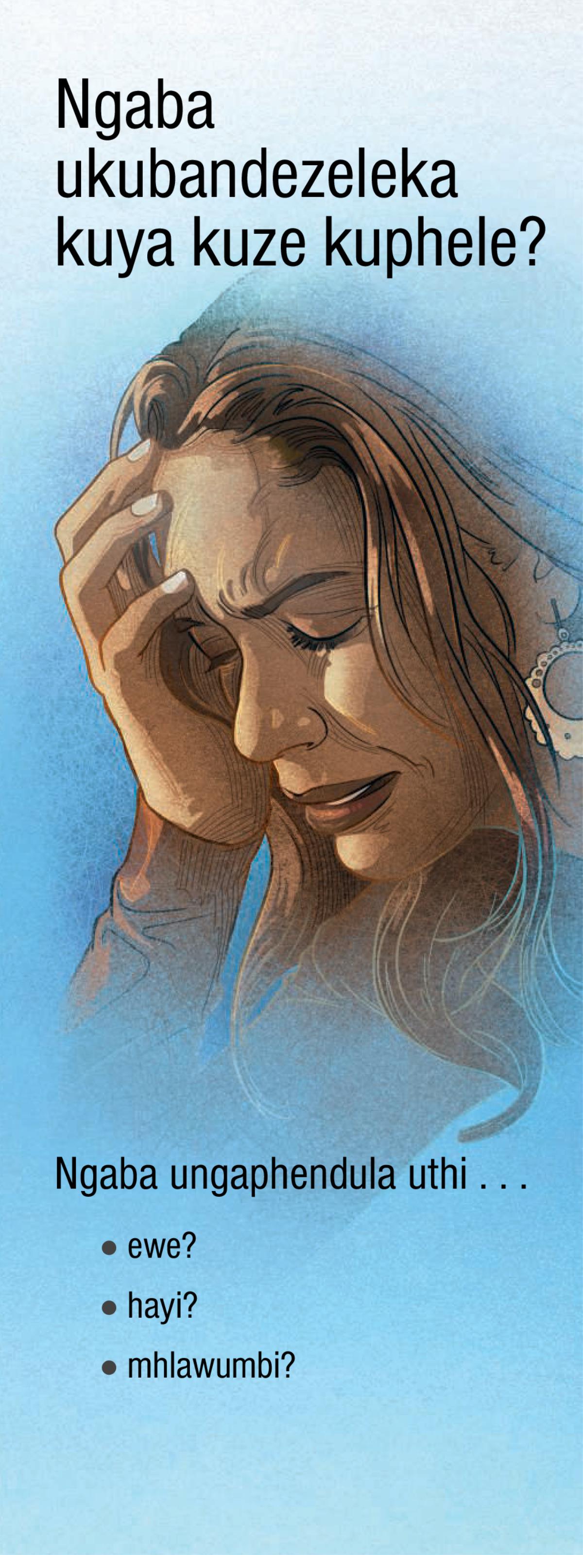 Ngaba Ukubandezeleka Kuya Kuze Kuphele?