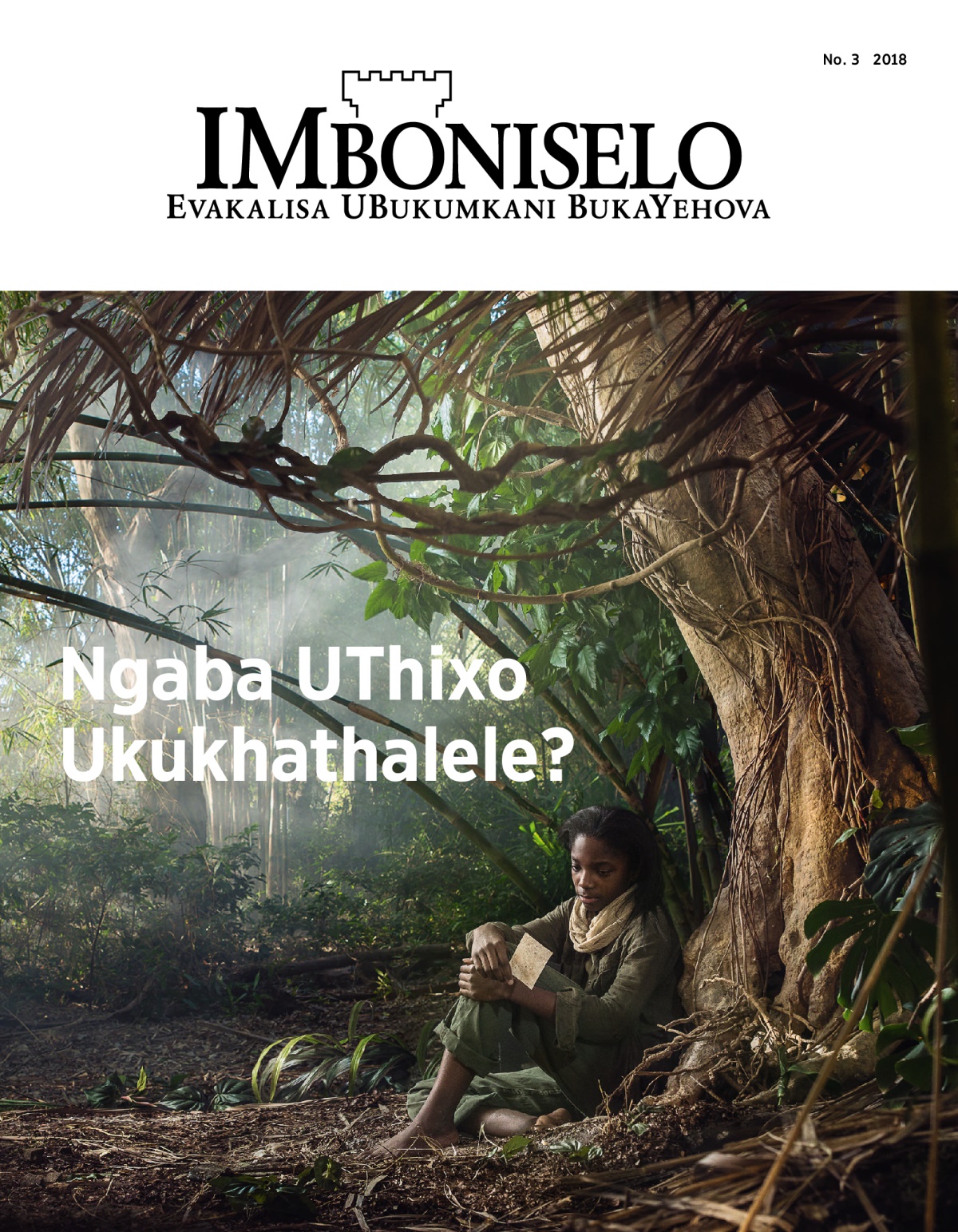 IMboniselo, No. 3, 2018 | Ngaba UThixo Ukukhathalele?
