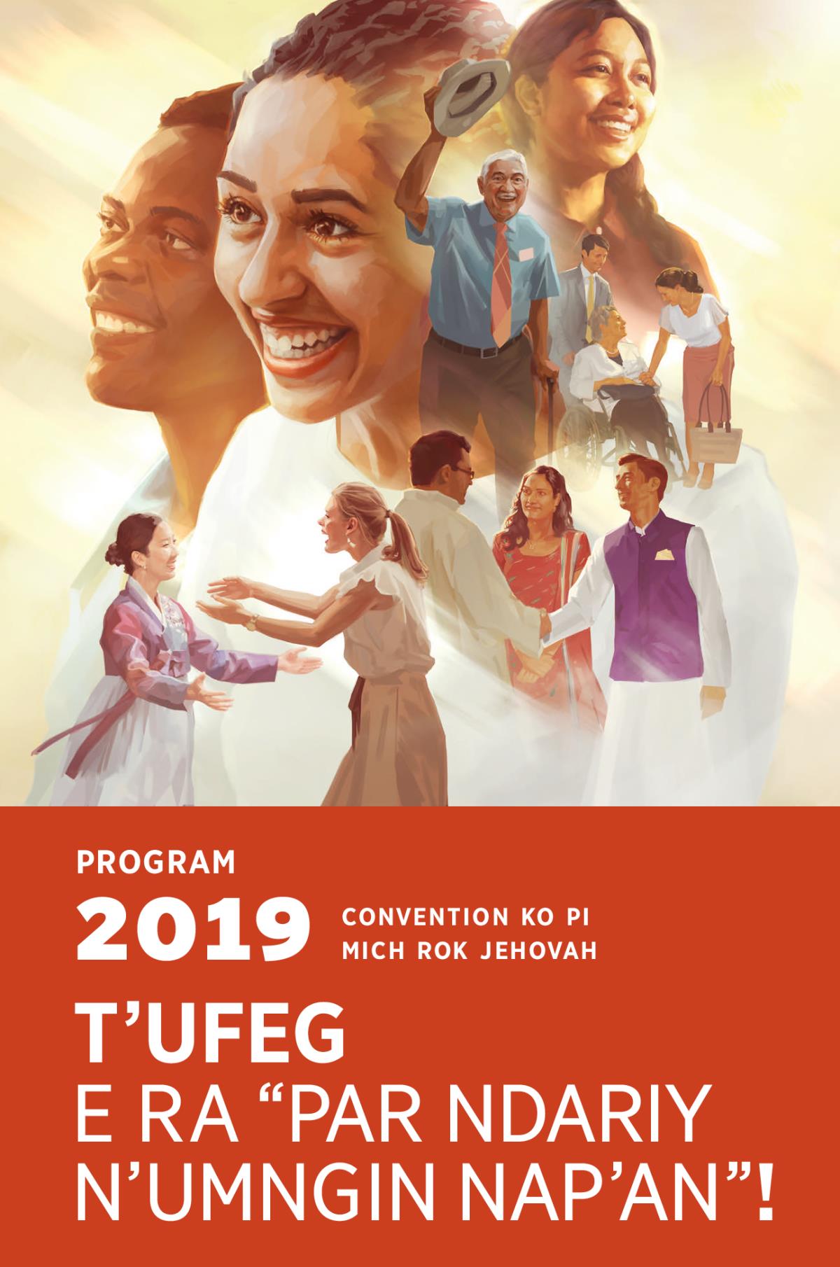 Program ni fan ko Convention ko Pi Mich Rok Jehovah ko duw ni 2019