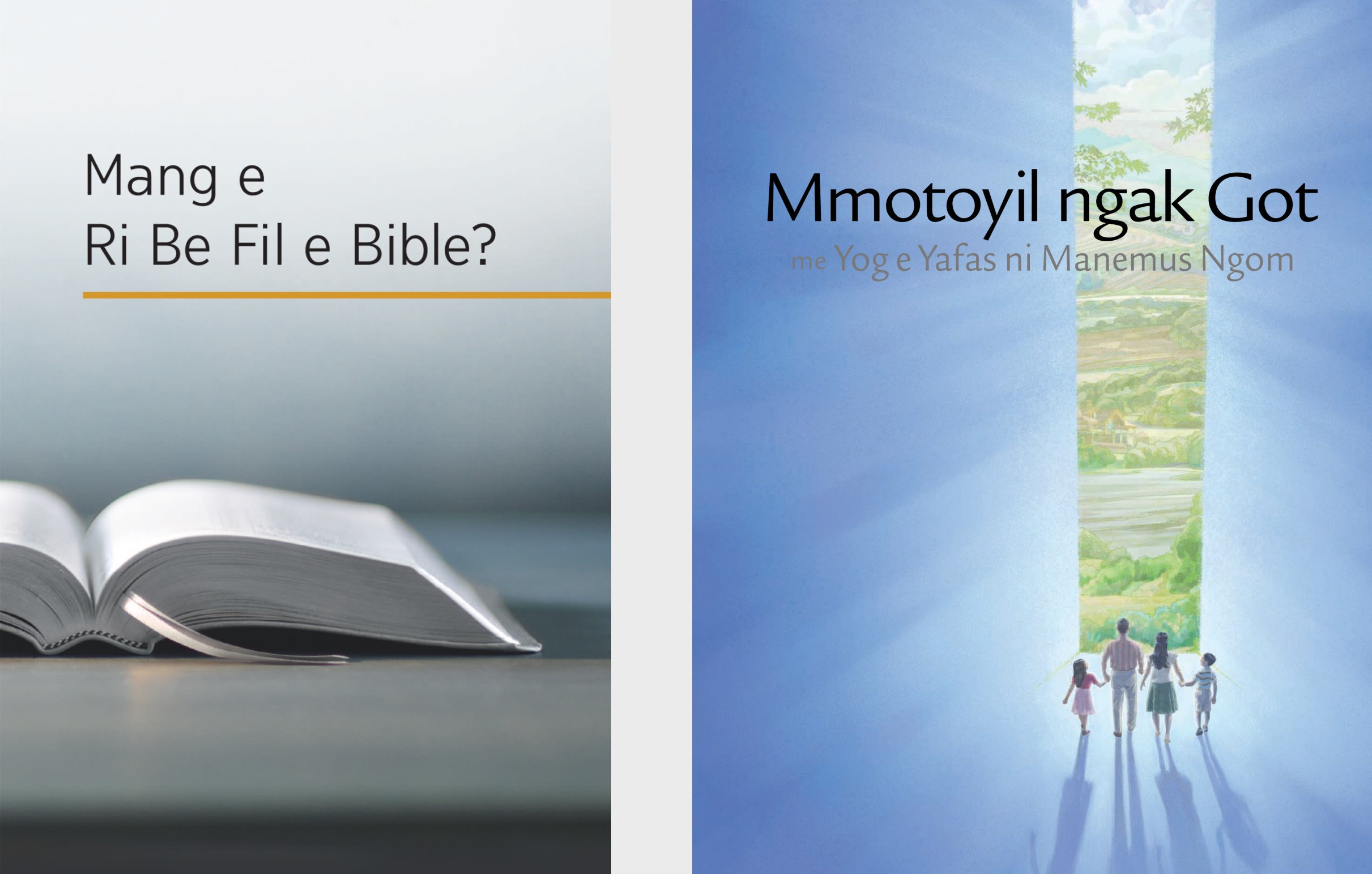 Fare babyor ni kenggin e ‘Mang e Ri Be Fil e Bible?’ nge ‘Mmotoyil ngak Got me Yog e Yafas ni Manemus Ngom’