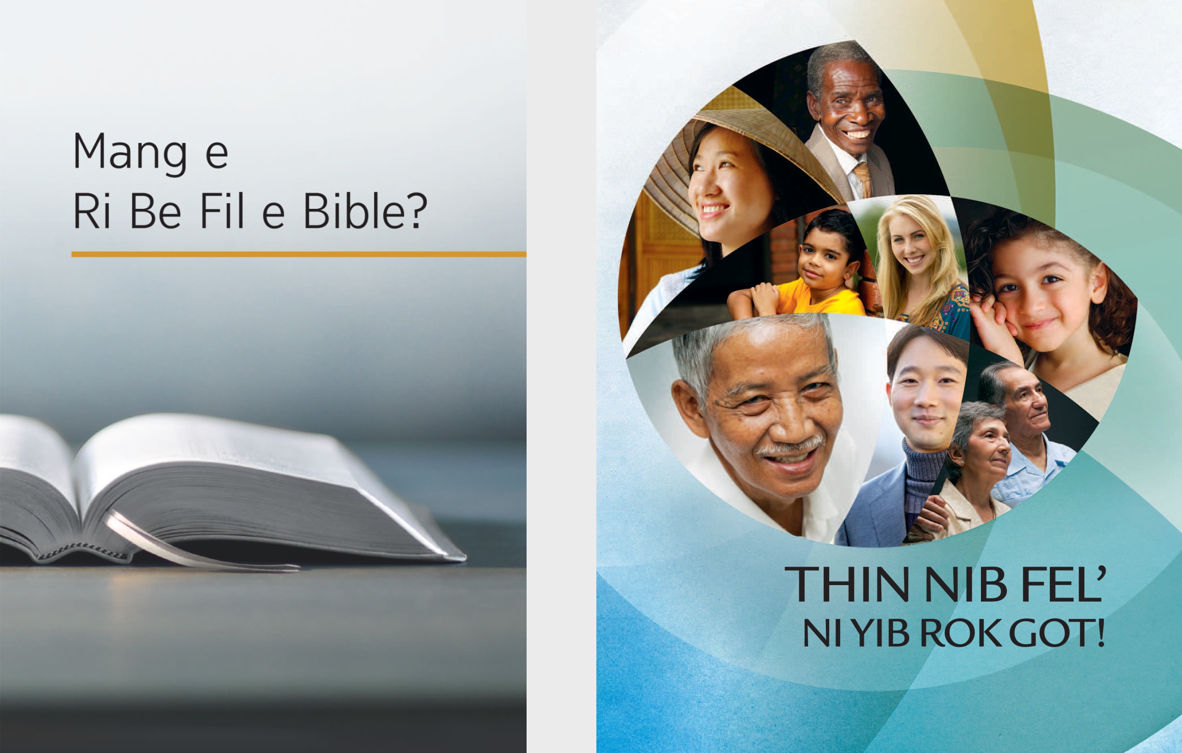 Fare babyor ni kenggin e ‘Mang e Ri Be Fil e Bible?’ Fare brochure ni kenggin e ‘Thin nib Fel’ ni Yib rok Got!’