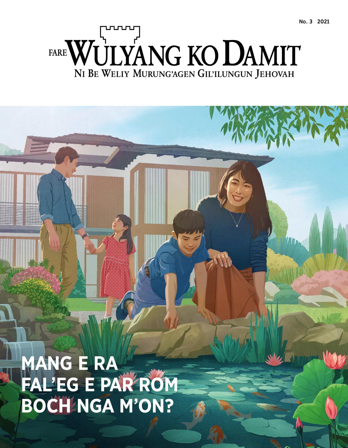 Fare Wulyang ko Damit, No. 3 2021 | Mang e Ra Fal’eg e Par Rom Boch Nga M’on?