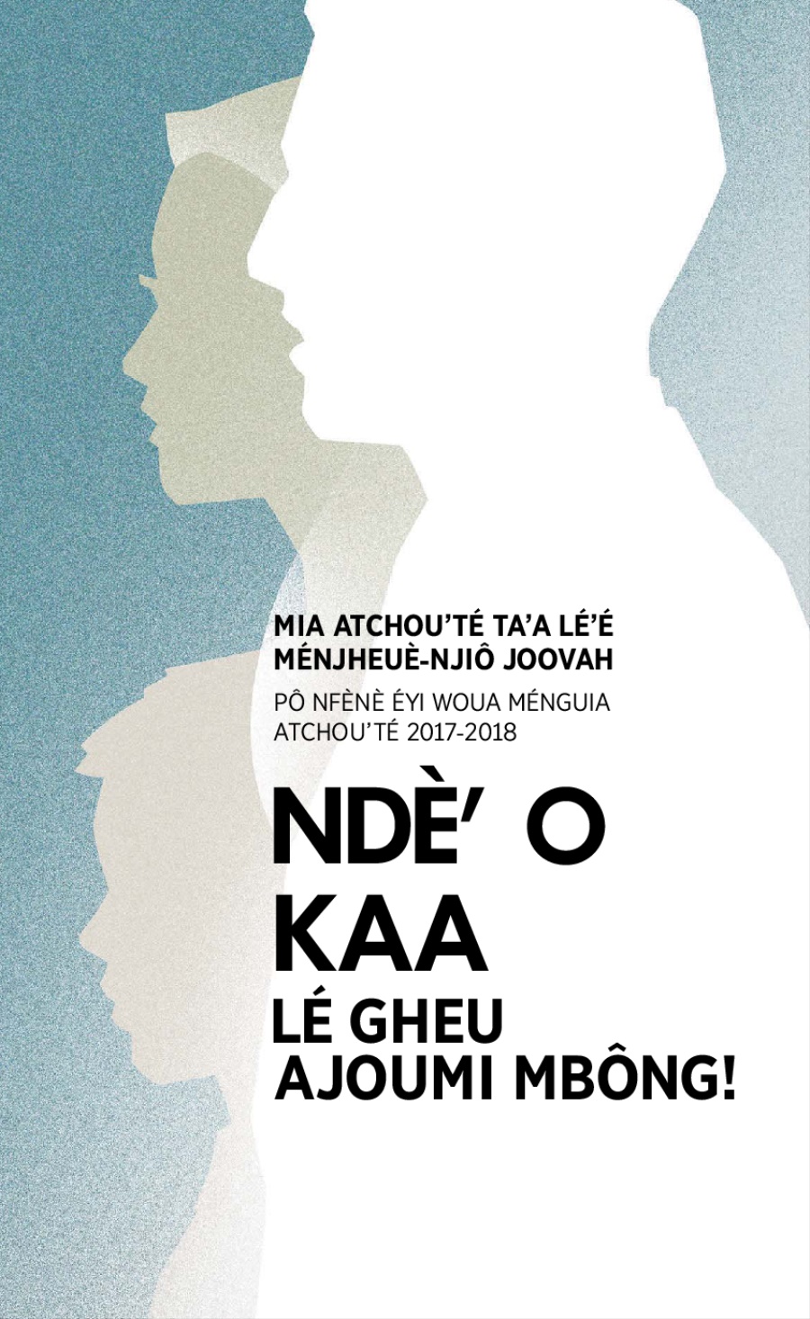 Atangté mia atchou’té pô nfènè éyi woua ménguia atchou’té anè ngou’ 2017-2018