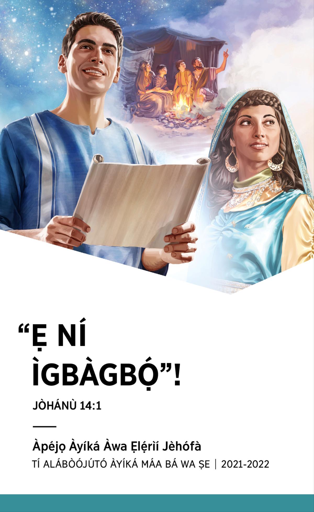 Ìtòlẹ́sẹẹsẹ Àpéjọ Àyíká 2021-2022 Tí Alábòójútó Àyíká Máa Bá Wa Ṣe.