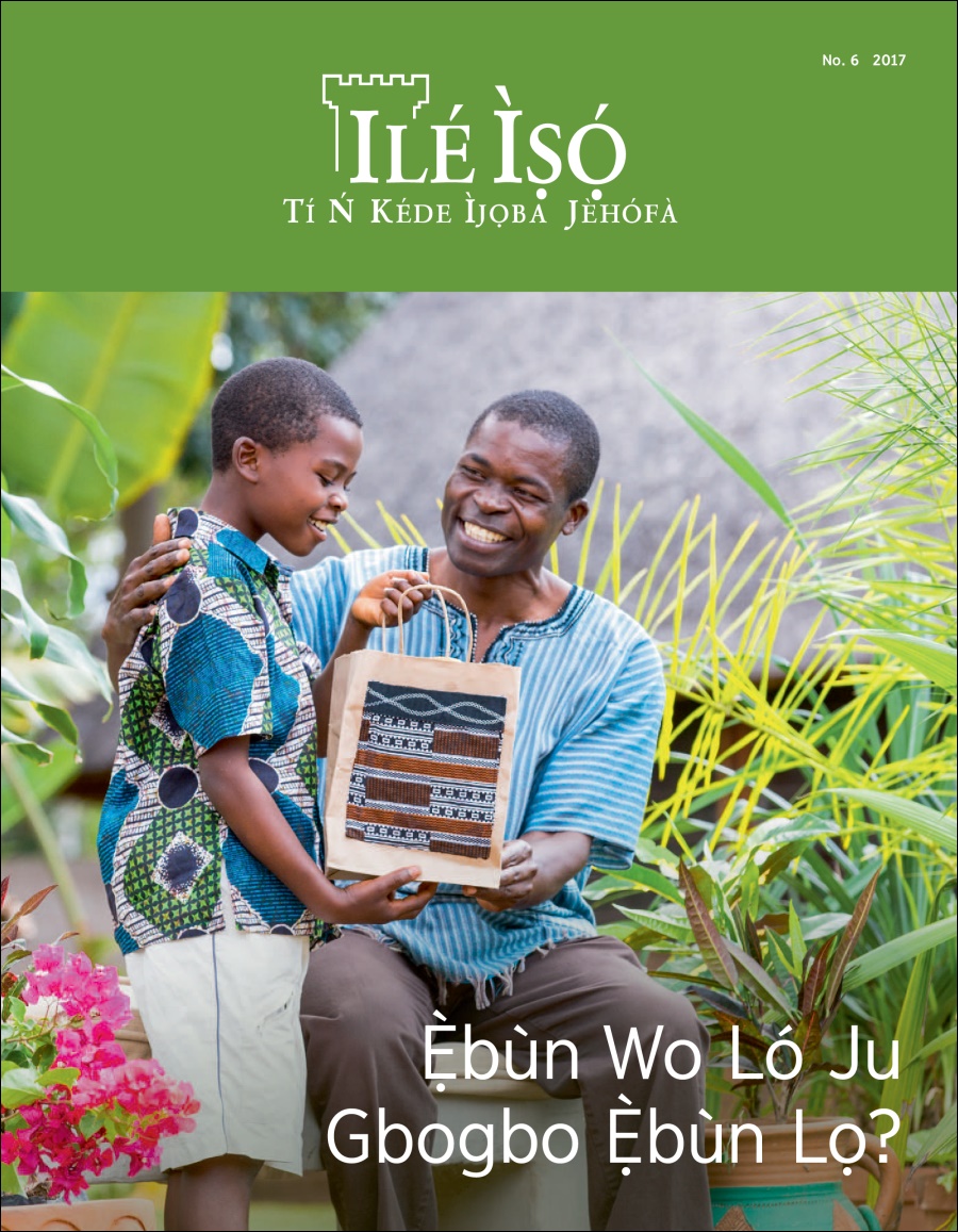 Ilé Ìṣọ́ No. 6 2017 | Ẹ̀bùn Wo Ló Ju Gbogbo Ẹ̀bùn Lọ?