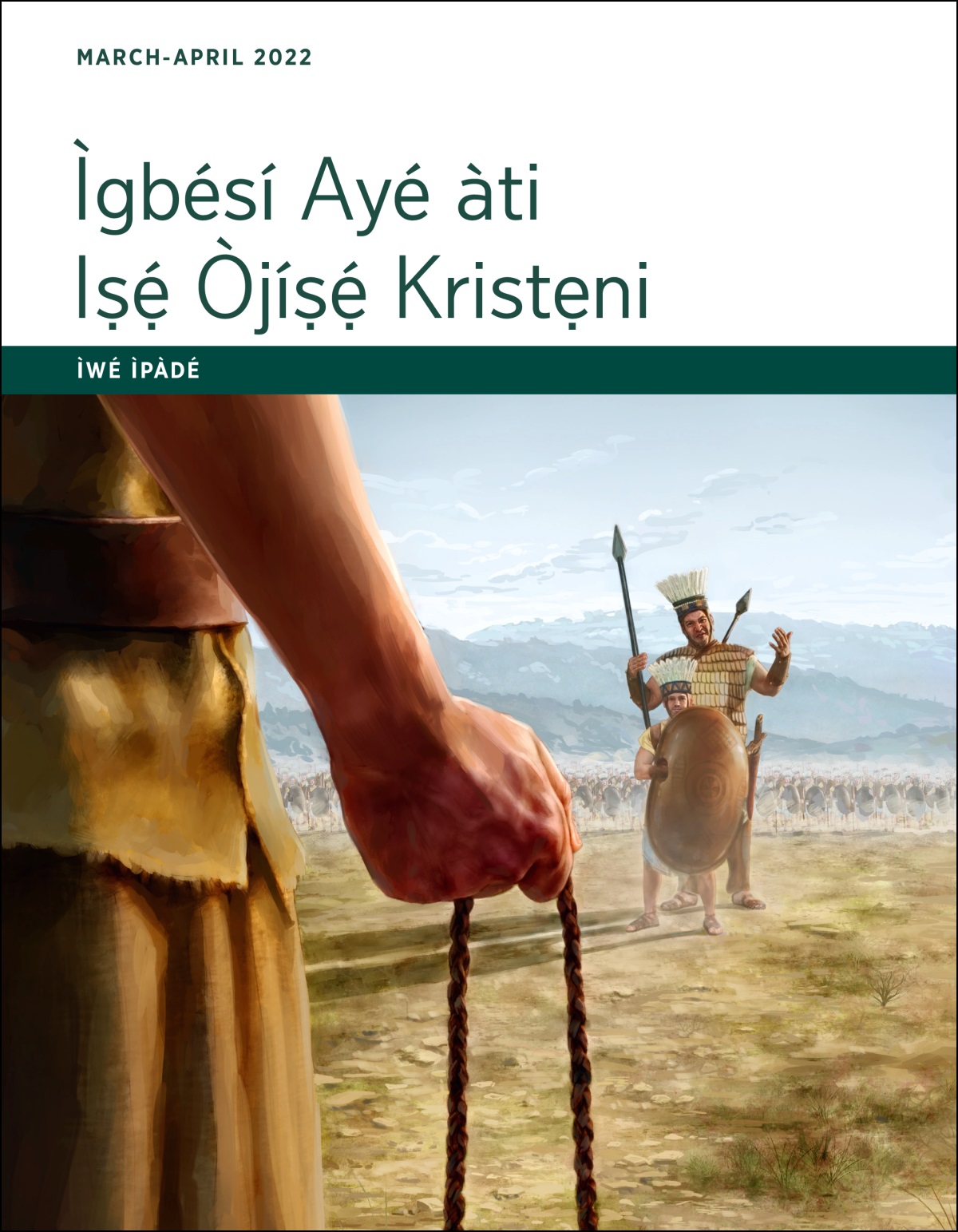 Ìgbésí Ayé àti Iṣẹ́ Òjíṣẹ́ Kristẹni​—Ìwé Ìpàdé, March-April 2022.