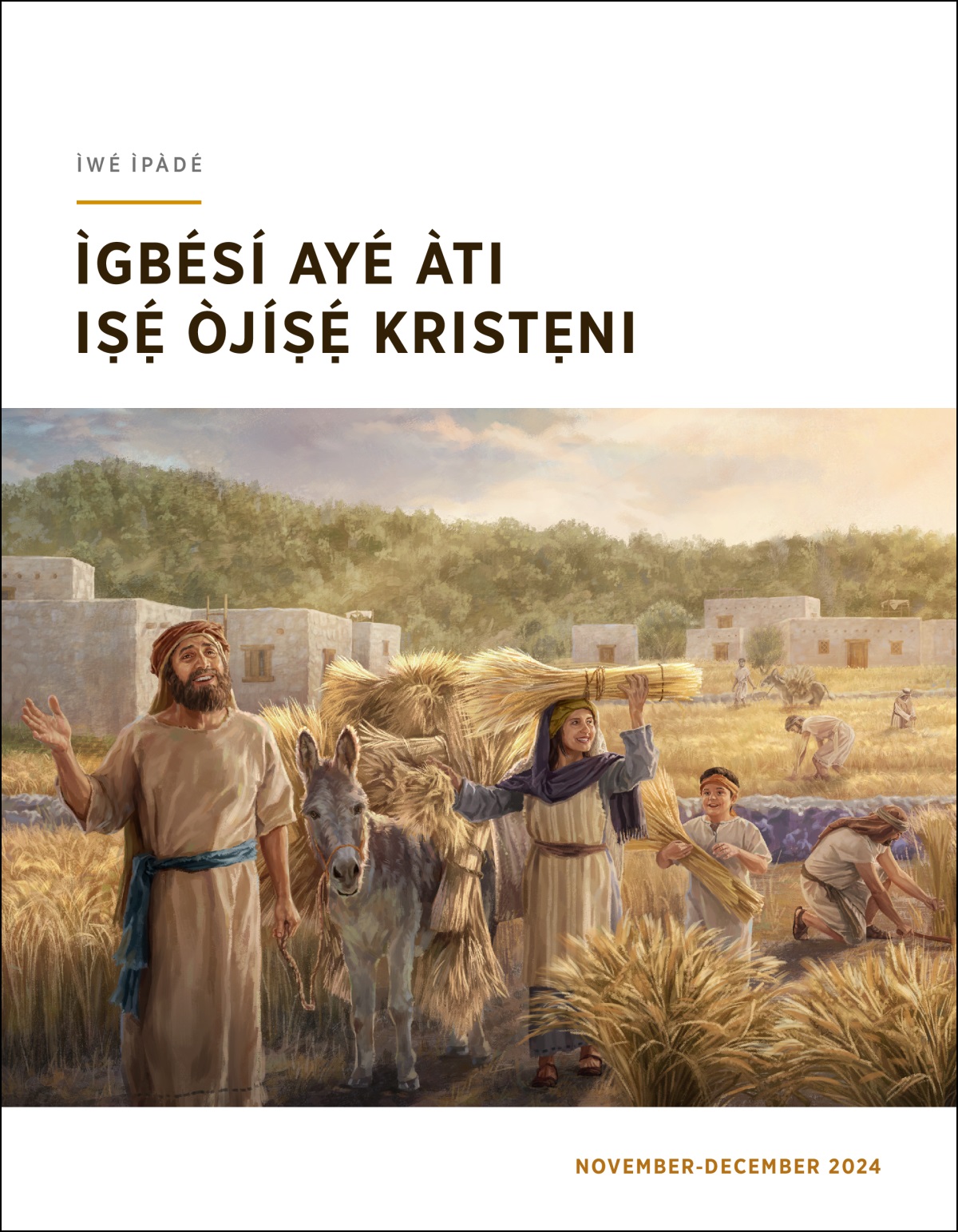 Àwọn ọmọ Ísírẹ́lì ń fayọ̀ kórè àlìkámà.