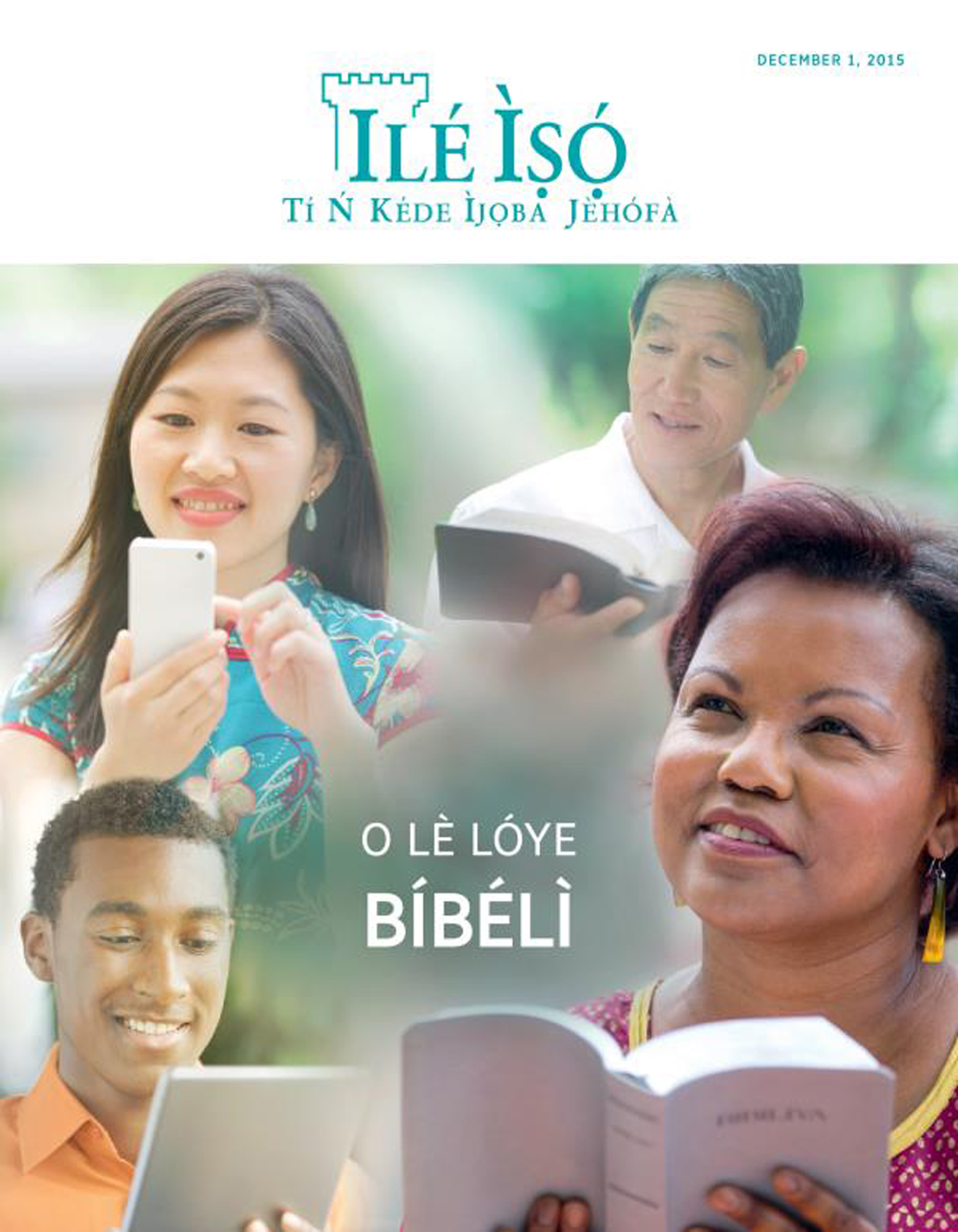 Ìwé ìròyìn Ilé Ìṣọ́, December 2015 | O Lè Lóye Bíbélì