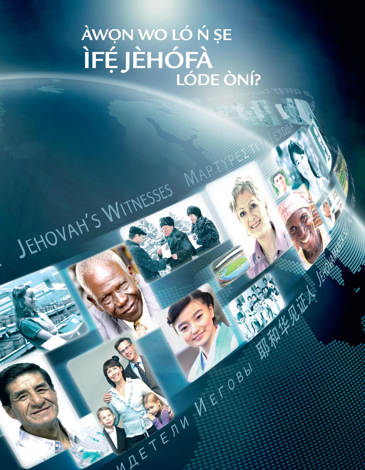 Àwọn Wo Ló Ń Ṣe Ìfẹ́ Jèhófà Lóde Òní?
