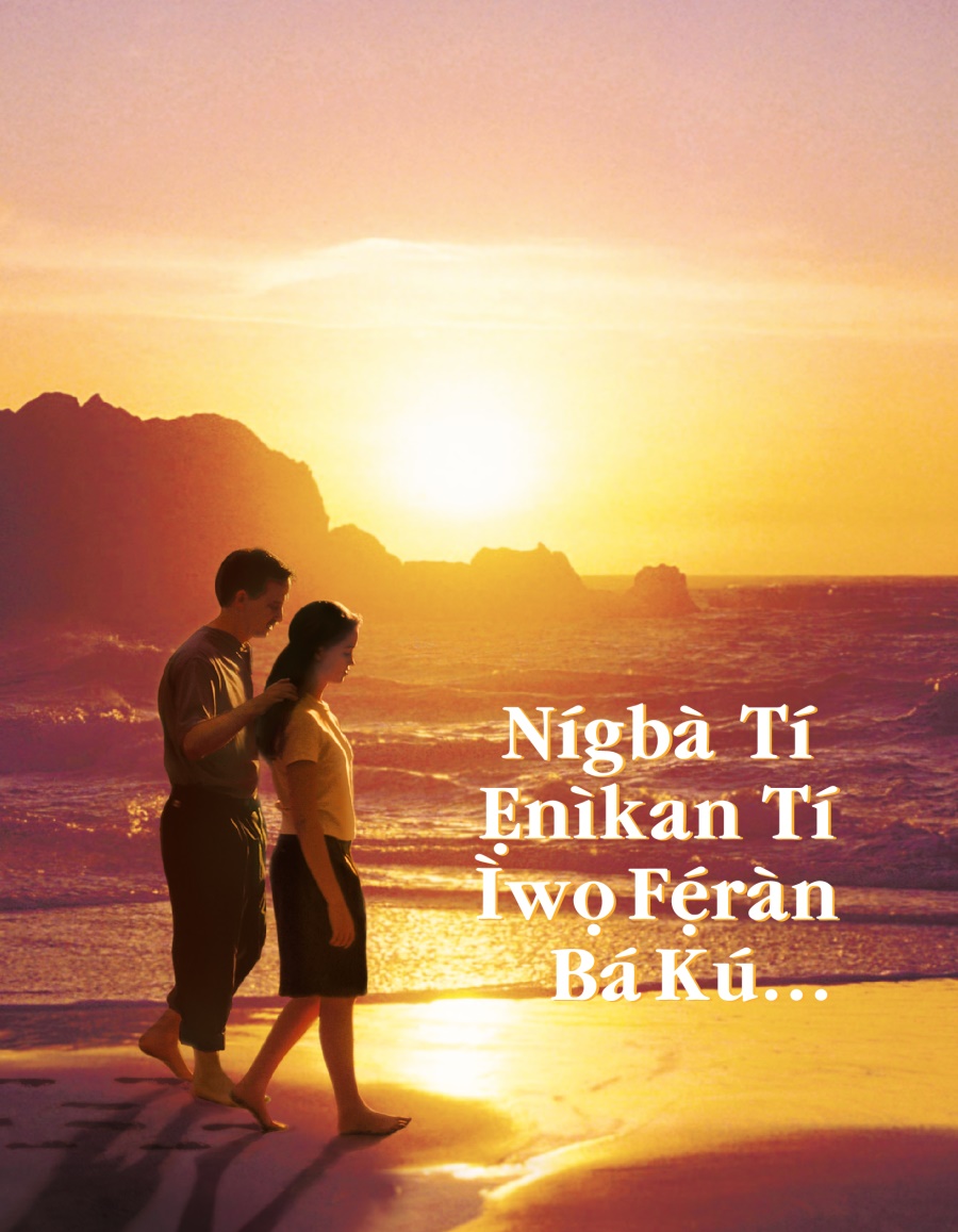 Nígbà Tí Ẹnìkan Tí Ìwọ Fẹ́ràn Bá Kú