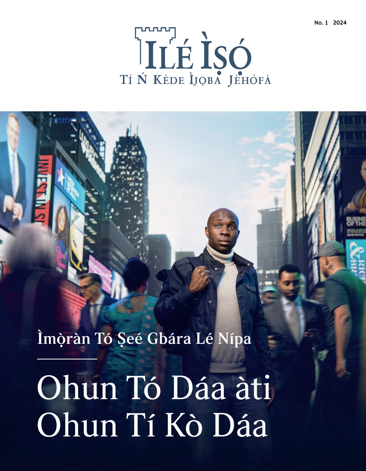Ọ̀dọ́kùnrin kan wà láàárín ọ̀nà nínú ìlú ńlá kan térò pọ̀ sí. Oríṣiríṣi èèyàn tí àṣà àti àwọ̀ wọn yàtọ̀ síra ń gba ẹ̀gbẹ́ ẹ̀ kọjá. Ó gbójú sókè bí ẹni tí ò mọbi tó ń lọ, tó sì nílò ẹni táá fọ̀nà hàn án.