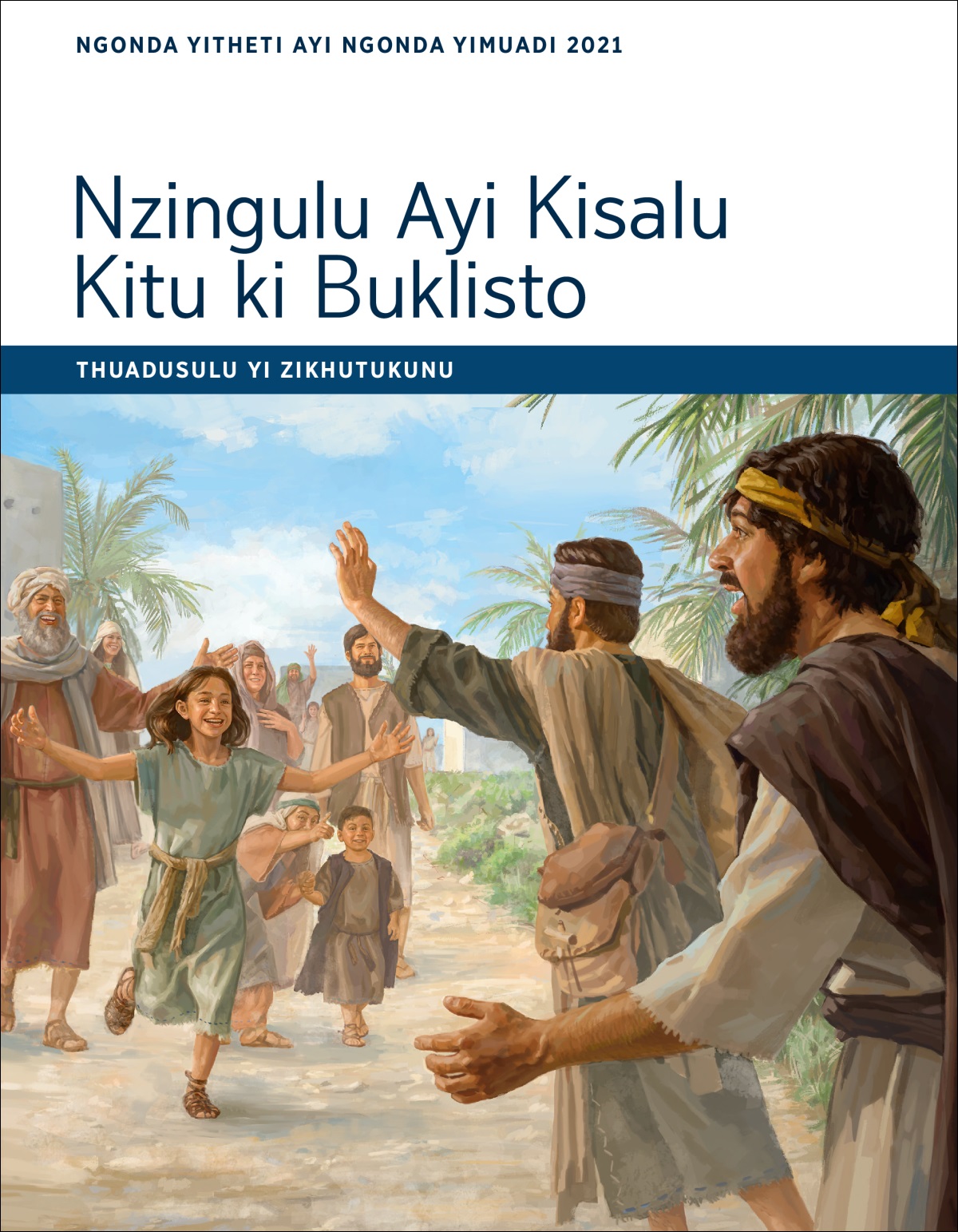 Nzingulu ayi Kisalu Kitu ki Buklisto—Thuadusulu yi Zikhutukunu, Ngonda Yitheti ayi Ngonda Yimuadi 2021.