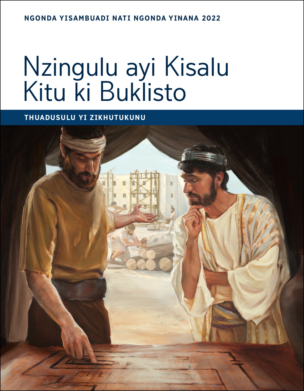 Nzingulu ayi Kisalu Kitu ki Buklisto​—⁠Thuadusulu yi Zikhutukunu, Ngonda Yisambuadi Nati Ngonda Yinana 2022.