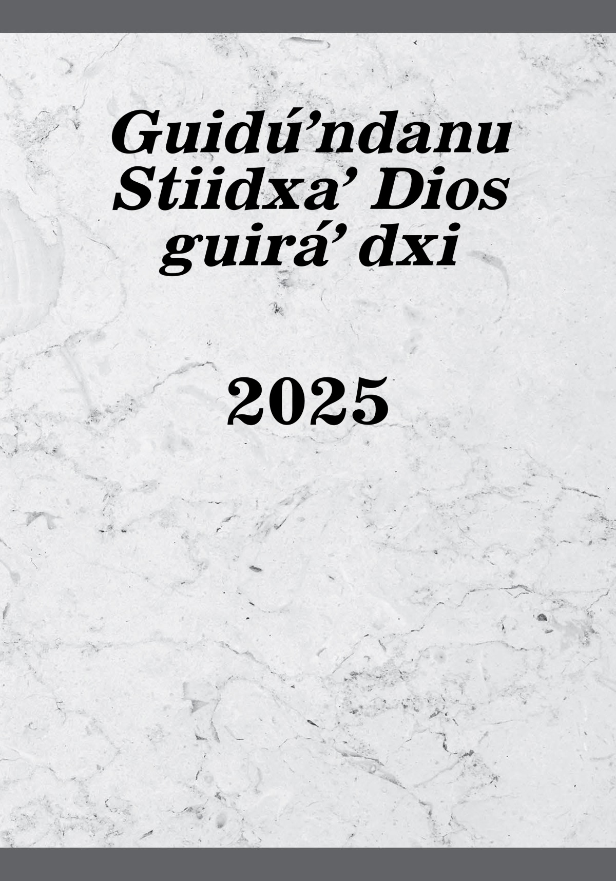Guidúʼndanu Stiidxaʼ Dios guiráʼ dxi 2025
