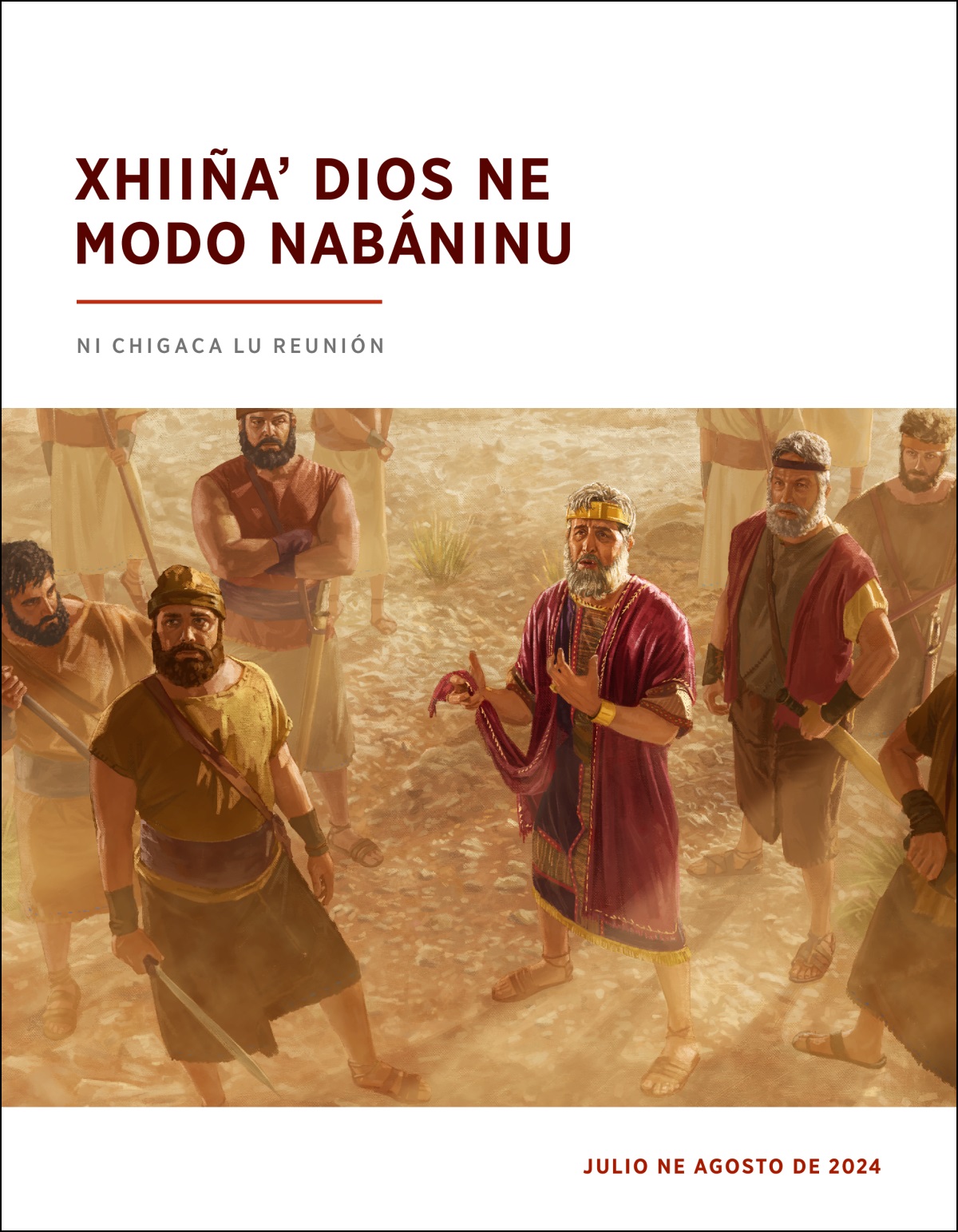 Zuhuaa rey Saúl ne ca xpinni. Cayuuyadxibe luguiáʼ laga caniʼbe ne naazebe ti ndaʼ túnica ni nácube.