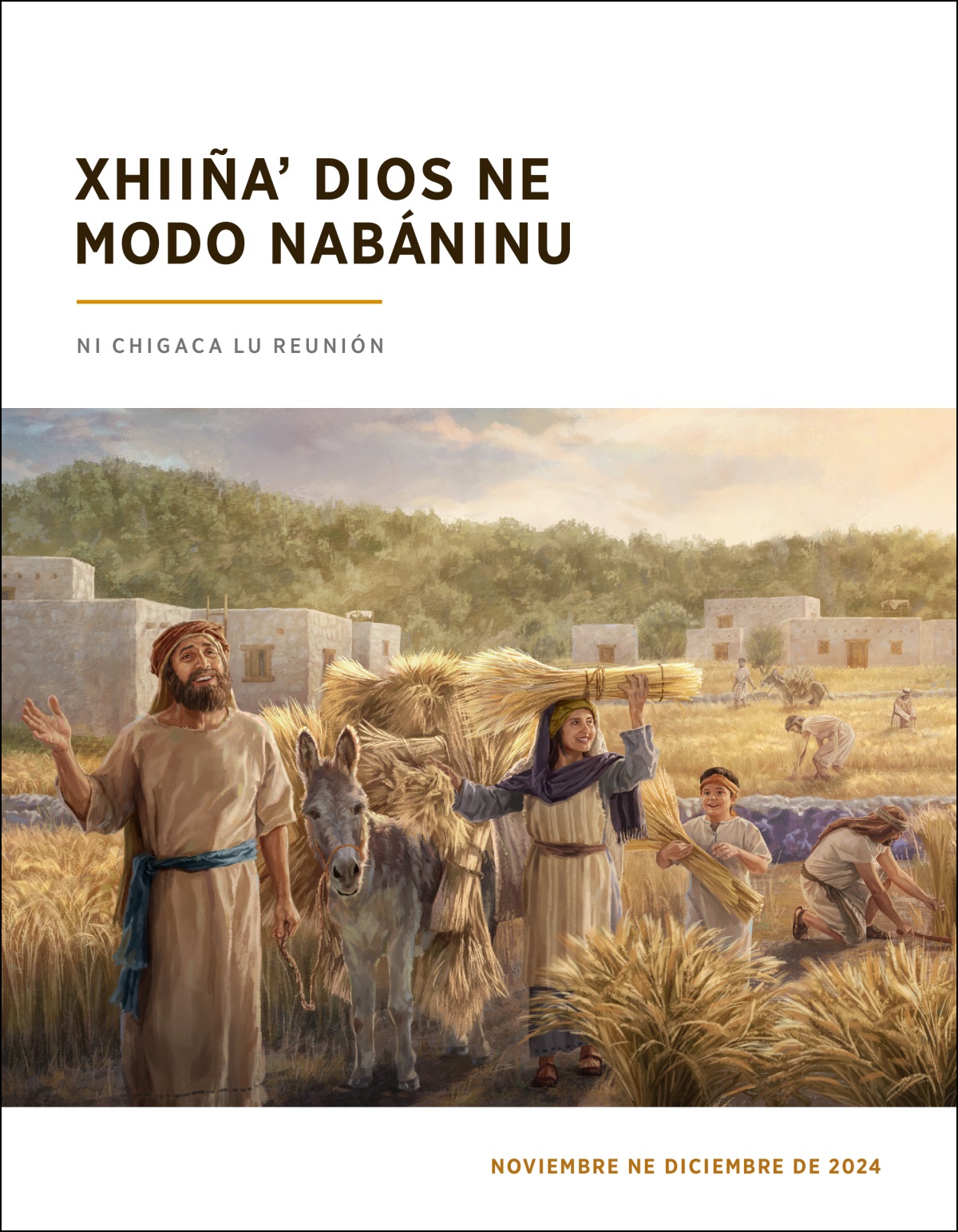 Nayecheʼ nuu ca israelita candísacaʼ stale trigu.