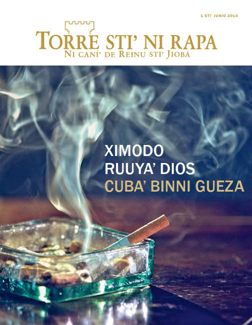 Portada stiʼ revista Torre stiʼ ni rapa, Junio de 2014 | Ximodo ruuyaʼ Dios cubaʼ binni gueza