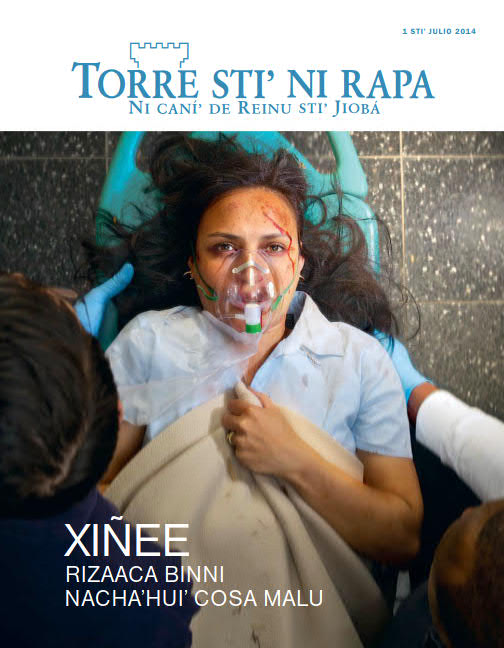 Portada stiʼ revista Torre stiʼ ni rapa julio de 2014: Xiñee rizaaca binni nachaʼhuiʼ cosa malu