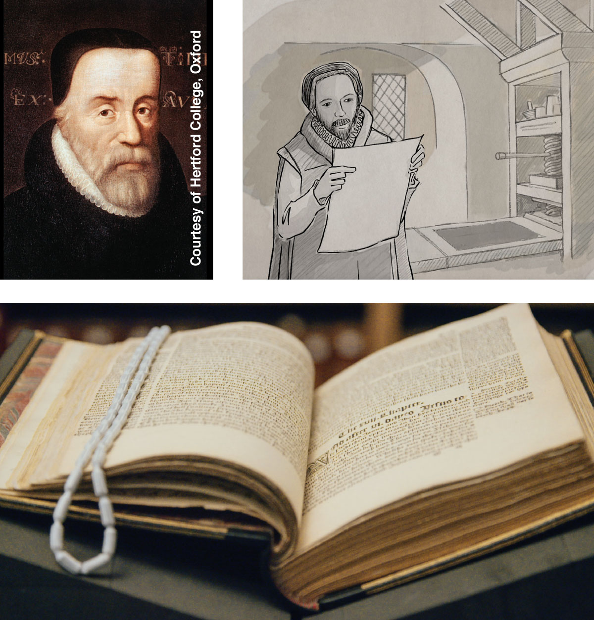William Tyndale; William Tyndale at his printing press; a copy of the first edition of Tyndale’s New Testament